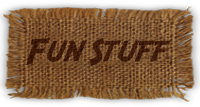 Fun Stuff